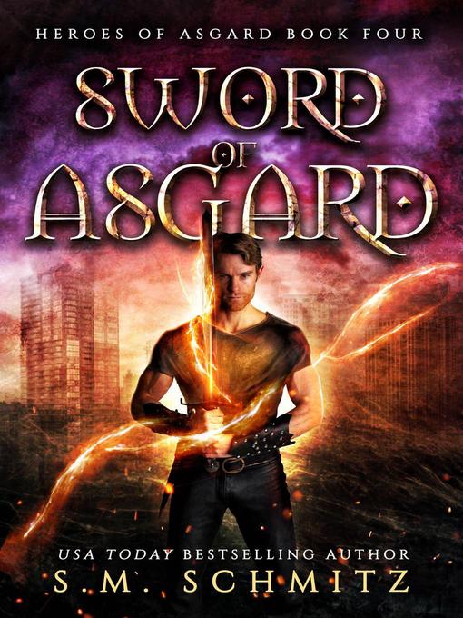 Title details for Sword of Asgard by S. M. Schmitz - Available